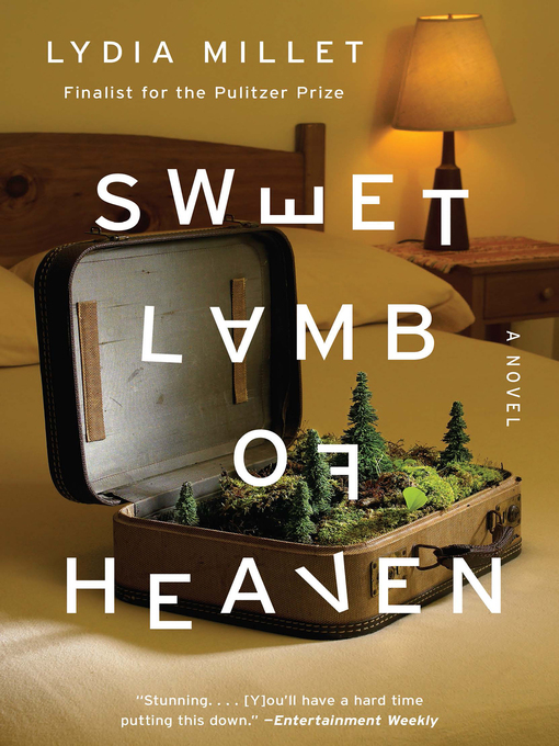 Title details for Sweet Lamb of Heaven by Lydia Millet - Wait list